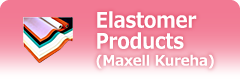 Elastomer Products (Maxell Kereha)