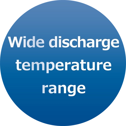 Wide discharge temperature range